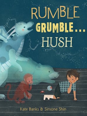 cover image of Rumble Grumble . . . Hush